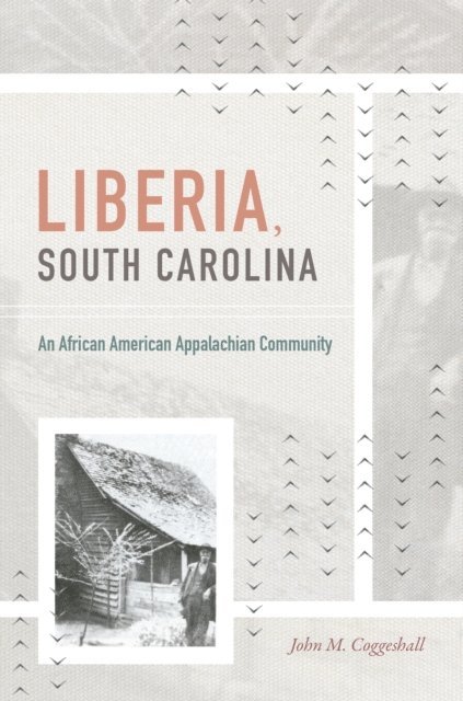 John M. Coggeshall - Liberia, South Carolina, E-bok