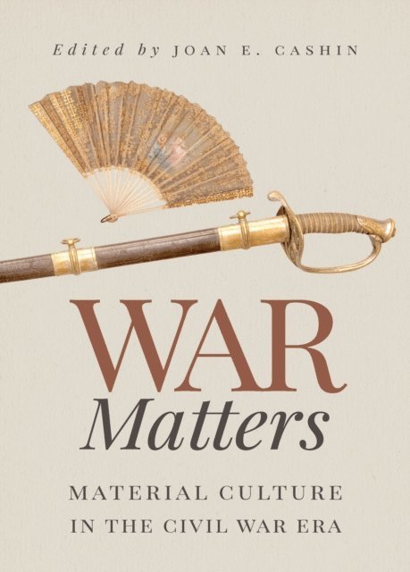 Joan E. Cashin - War Matters, E-bok