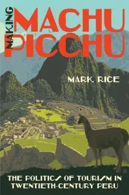 Mark Rice - Making Machu Picchu, Inbunden. Tillgänglighet: Lägg i varukorg