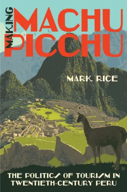 Mark Rice - Making Machu Picchu, E-bok. Tillgänglighet: Lägg i varukorg