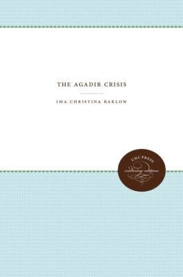 Ima Christina Barlow - Agadir Crisis, Häftad. Tillgänglighet: Lägg i varukorg