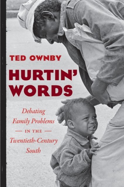 Ted Ownby - Hurtin' Words, E-bok