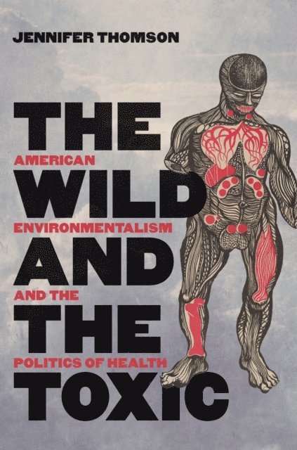 Jennifer Thomson - Wild and the Toxic, E-bok