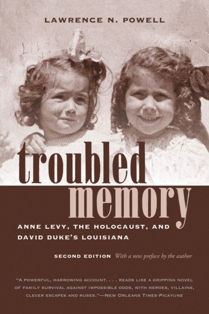 Lawrence N. Powell - Troubled Memory, Second Edition, E-bok