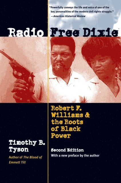 Timothy B. Tyson - Radio Free Dixie, Second Edition, E-bok