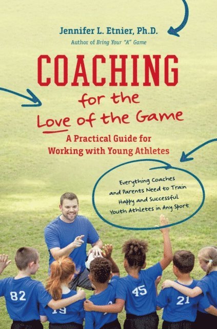 Jennifer L. Etnier - Coaching for the Love of the Game, E-bok