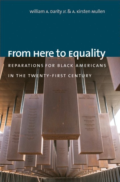 A. Kirsten Mullen, William A. Darity Jr. - From Here to Equality, E-bok