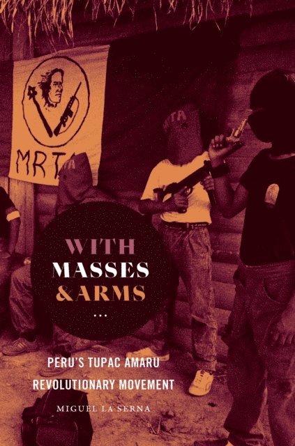 Miguel La Serna - With Masses and Arms, E-bok