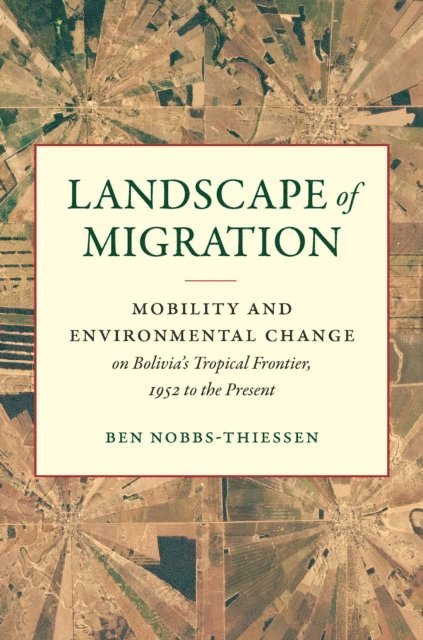 Ben Nobbs-Thiessen - Landscape of Migration, E-bok