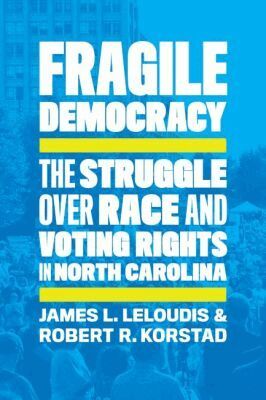James L. Leloudis, Robert R. Korstad - Fragile Democracy, Häftad