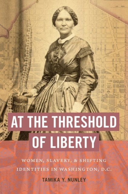 Tamika Y. Nunley - At the Threshold of Liberty, E-bok