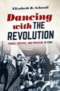 Dancing with the Revolution