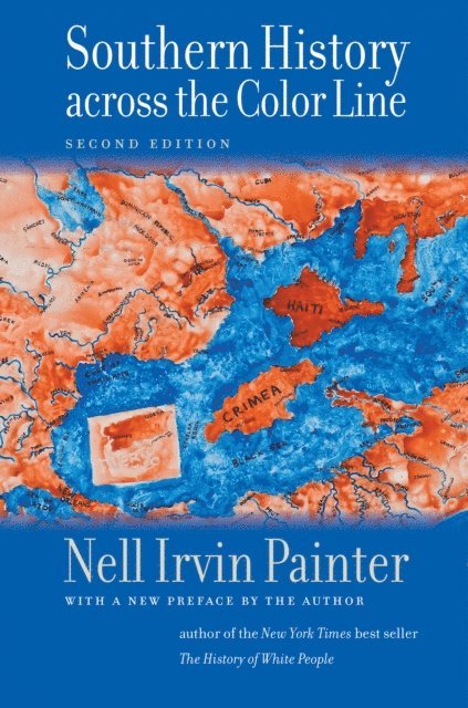 Nell Irvin Painter - Southern History across the Color Line, Second Edition, E-bok