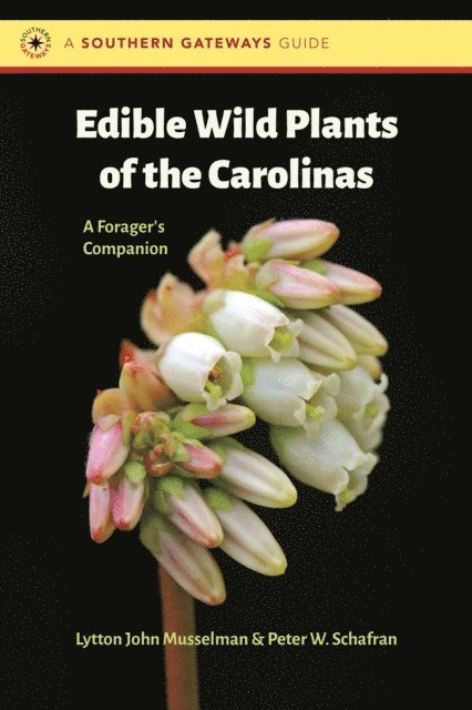 Peter W. Schafran, Lytton John Musselman - Edible Wild Plants of the Carolinas, E-bok