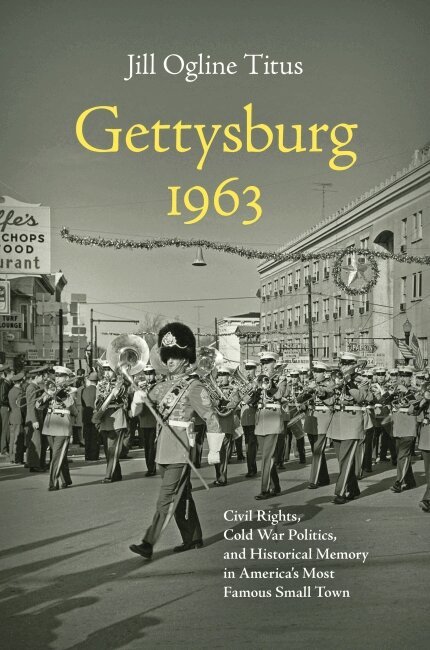 Jill Ogline Titus - Gettysburg 1963, Häftad. Tillgänglighet: Lägg i varukorg