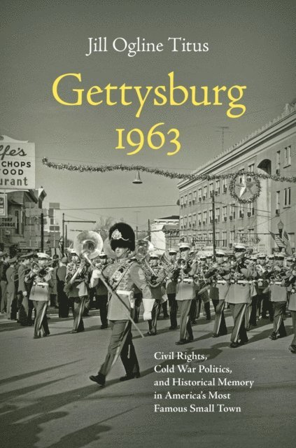 Jill Ogline Titus - Gettysburg 1963, E-bok. Tillgänglighet: Lägg i varukorg