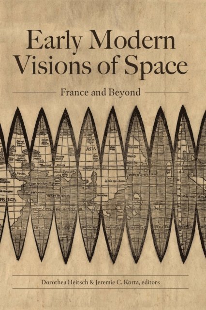 Jeremie C. Korta, Dorothea Heitsch - Early Modern Visions of Space, E-bok