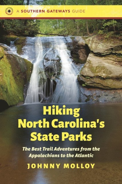 Johnny Molloy - Hiking North Carolina's State Parks, E-bok