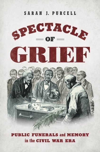 Sarah J. Purcell - Spectacle of Grief, E-bok