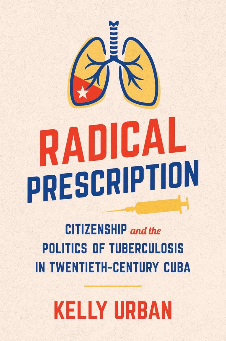 Kelly Urban - Radical Prescription, Inbunden