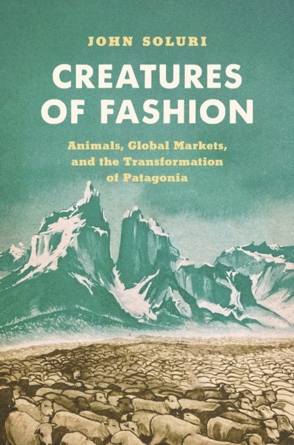John Soluri - Creatures of Fashion, E-bok