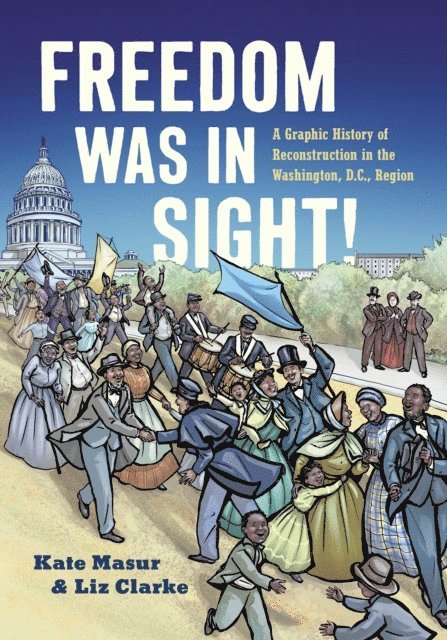 Kate Masur - Freedom Was in Sight, E-bok