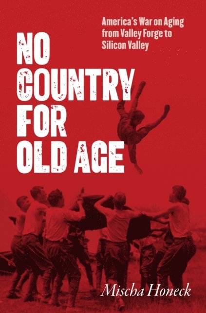 Mischa Honeck - No Country for Old Age, E-bok