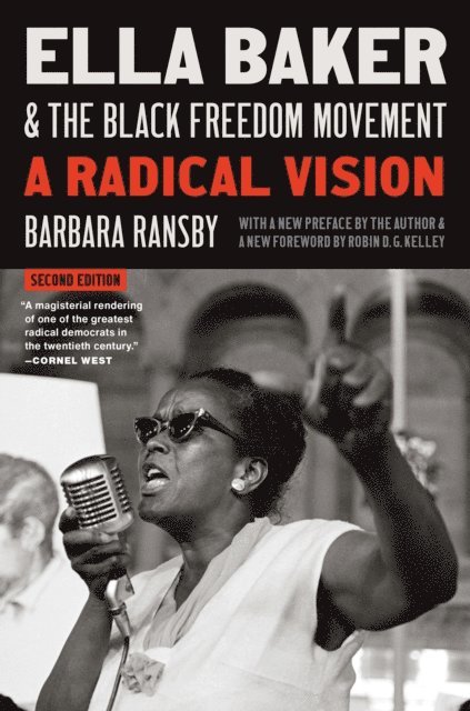 Barbara Ransby - Ella Baker and the Black Freedom Movement, Second Edition, E-bok