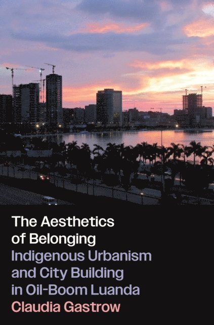 Claudia Gastrow - Aesthetics of Belonging, E-bok