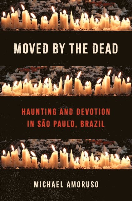Michael Amoruso - Moved by the Dead, E-bok