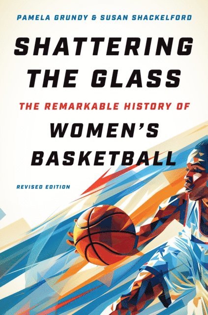 Susan Shackelford, Pamela Grundy - Shattering the Glass, E-bok