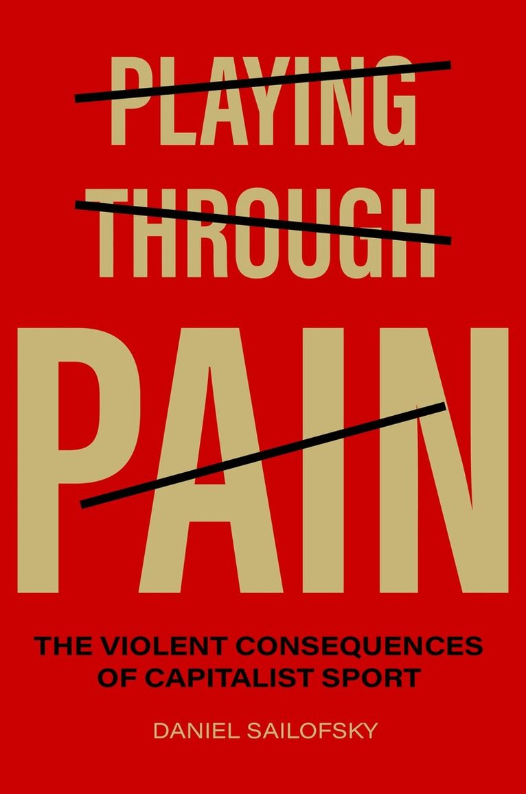 Daniel Sailofsky - Playing Through Pain, Häftad