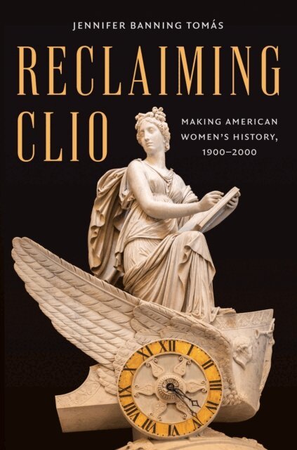 Jennifer Banning Tomas - Reclaiming Clio, E-bok