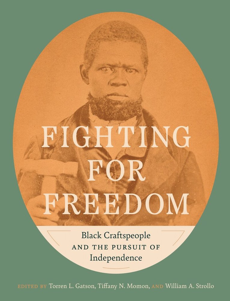 Torren L. Gatson, Tiffany N. Momon, William A. Strollo - Fighting for Freedom, Inbunden