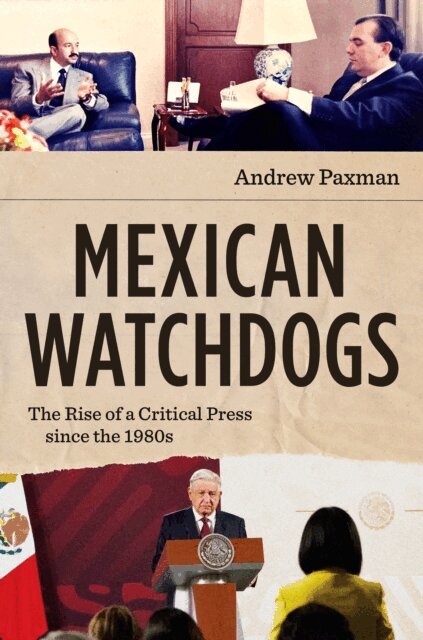 Andrew Paxman - Mexican Watchdogs, E-bok. Tillgänglighet: Lägg i varukorg