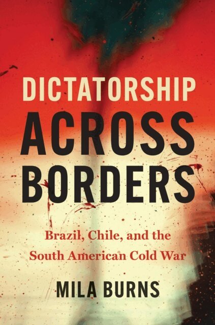 Mila Burns - Dictatorship across Borders, E-bok