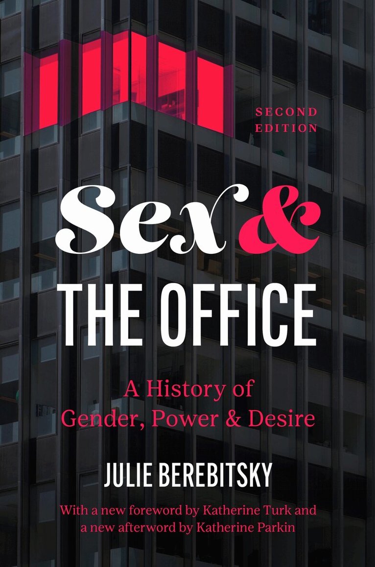 Julie Berebitsky - Sex and the Office, Häftad