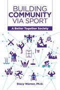 Building Community Via Sport