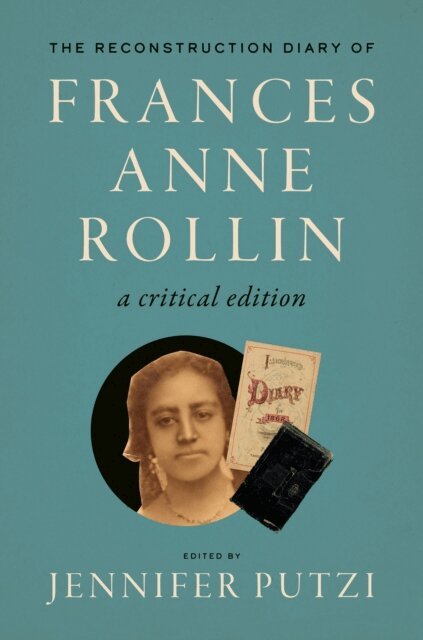 Jennifer Putzi - Reconstruction Diary of Frances Anne Rollin, E-bok