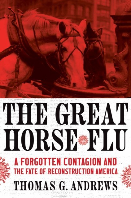 Thomas G. Andrews - Great Horse Flu, E-bok. Tillgänglighet: Lägg i varukorg