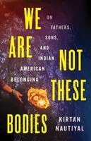 We Are not These Bodies