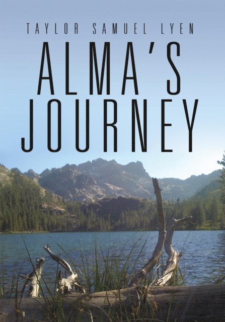 Taylor Samuel Lyen - Alma's Journey, E-bok
