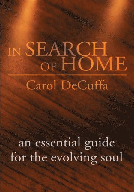 Carol DeCuffa - In Search of Home, E-bok