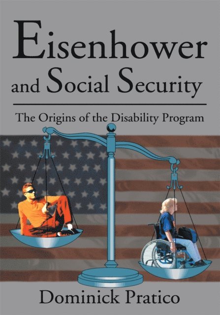 Dominick Pratico - Eisenhower and Social Security, E-bok