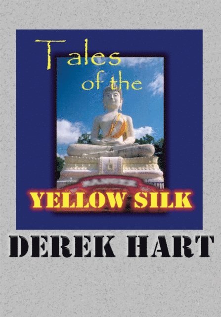 Derek Hart - Tales of the Yellow Silk, E-bok