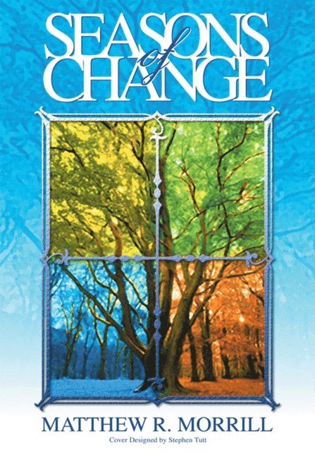 Matthew Morrill - Seasons of Change, E-bok