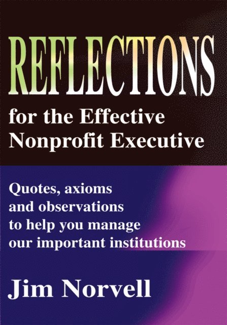 Jim Norvell - Reflections for the Effective Nonprofit Executive, E-bok. Tillgänglighet: Lägg i varukorg