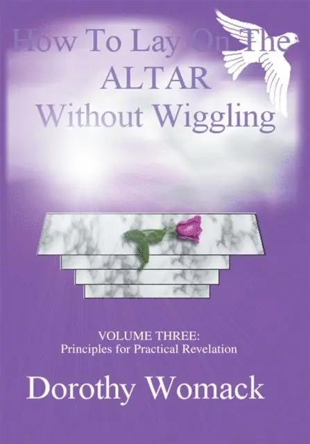 Dorothy Womack - How to Lay on the Altar Without Wiggling, E-bok. Tillgänglighet: Lägg i varukorg