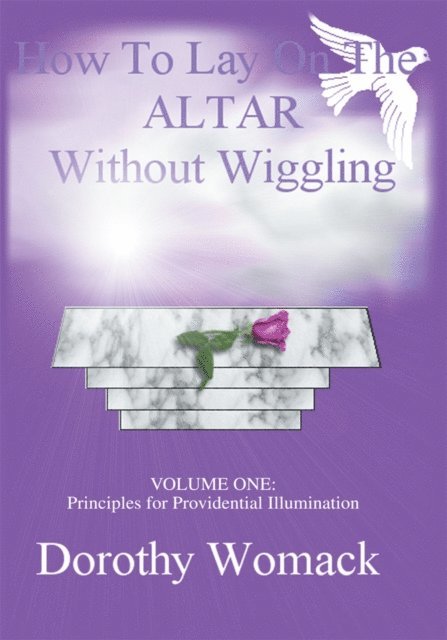 Dorothy Womack - How to Lay on the Altar Without Wiggling, E-bok. Tillgänglighet: Lägg i varukorg