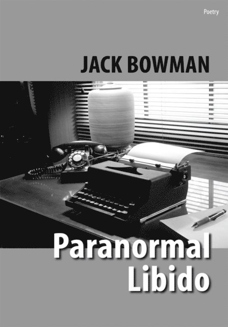 Jack Bowman - Paranormal Libido, E-bok